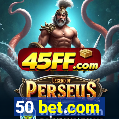 50 bet.com